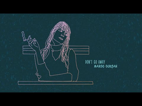 Dont Go Away - Margo Guryan