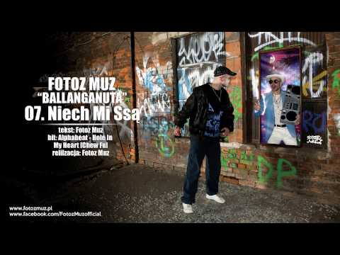 07. Fotoz Muz - NIECH MI SSA - Ballanganuta