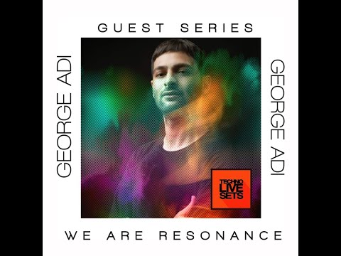 George Adi - We Are Resonance Guest Series #142
