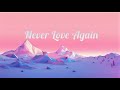 Selena Gomez & Zayn Malik - Never Love Again (Lyrics)