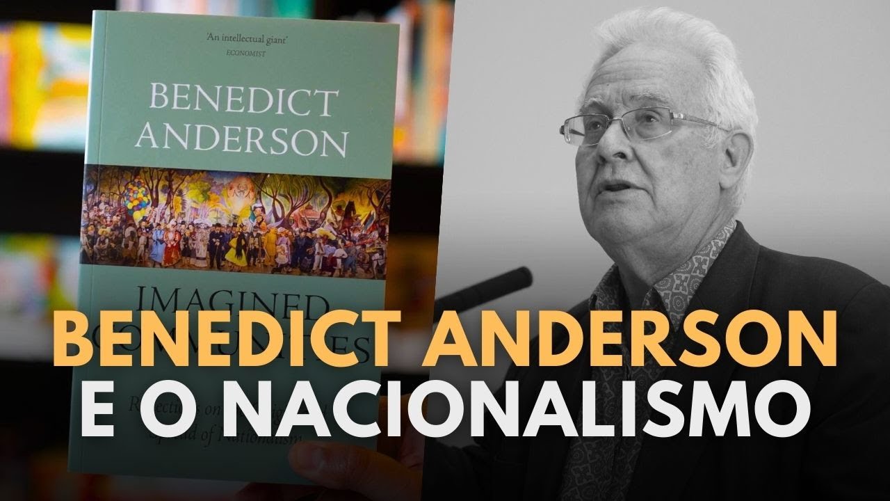 AS COMUNIDADES IMAGINADAS DE BENEDICT ANDERSON