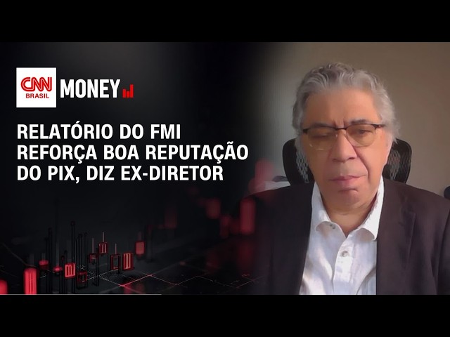 Relatório do FMI reforça boa reputação do Pix, diz ex-diretor | MONEY NEWS