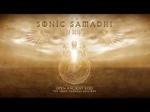 Kalya Scintilla | Open Ancient Eyes | Enter the Temple (Sonic Samadhi Remix) ambient downtempo 432Hz