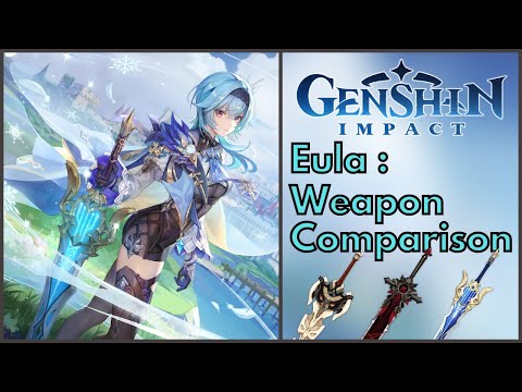 Eula Weapon Comparison | Genshin Impact