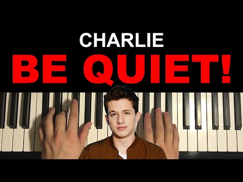 Charlie Puth - Charlie Be Quiet! (Piano Tutorial Lesson)