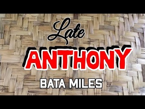 04. Bata Miles - Late Anthony [Vol.7](2023)