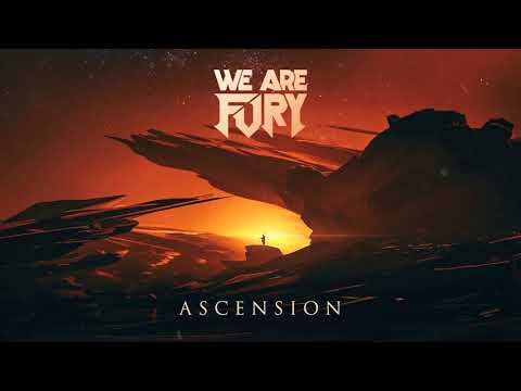 WE ARE FURY - Ascension (Audio)