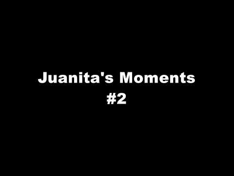 Juanita's Moments #2