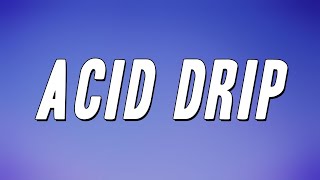 A$AP Rocky - Acid Drip (Lyrics)