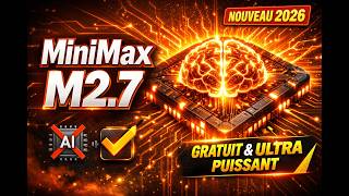 MiniMax M2.7 ! IA surpuissante qui s'améliore seule et qui rivalise avec ChatGPT & Claude !