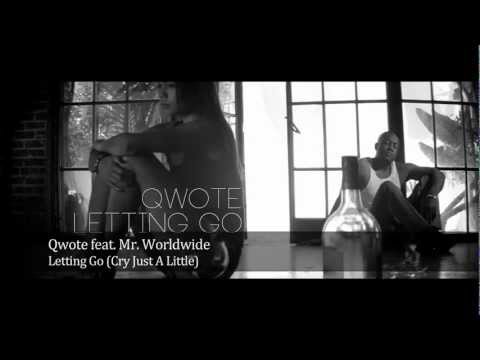 Qwote feat  Mr  Worldwide   Letting Go Cry Just A Little Official Video