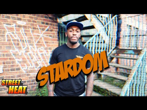 Stardom - #StreetHeat Freestyle [@stardom2013] | Link Up TV