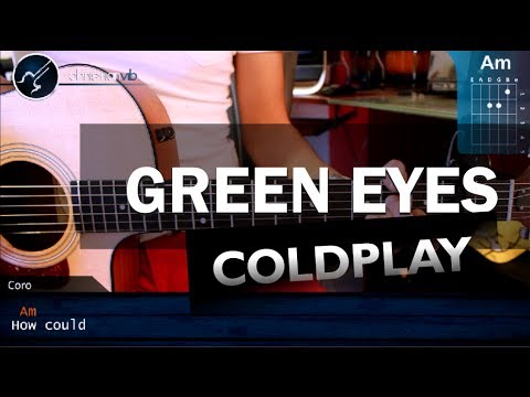 download lagu mp3 mp4 Green Eyes Coldplay Acordes Guitarra, download lagu Green Eyes Coldplay Acordes Guitarra gratis, unduh video klip Green Eyes Coldplay Acordes Guitarra