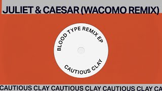 Juliet &amp; Caesar (Wacomo remix)
