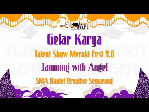 Talent Show Meraki Fest 2.0 | Jamming with Angelica Putri Berdin