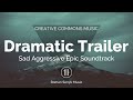 Sad Dramatic Trailer (Creative Commons)