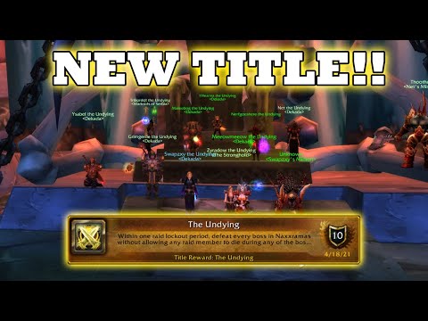 Naxxramas 10 man Undying Title - Warmane: Icecrown