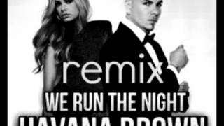 Havana Brown ft. pitbull - we run the night remix