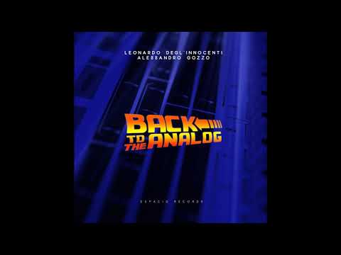 ESP013 - Leonardo Degl'Innocenti & Alessandro Gozzo - Back to the Analog (Original Mix)