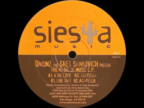 Onionz & Greg Sankovich - 4 The Love (Acapella)
