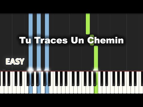 Tu Traces Un Chemin | EASY PIANO TUTORIAL BY Extreme Midi