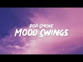 Pop Smoke Mood Swings Lyrics Ft Lil Tjay