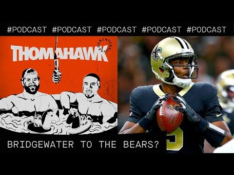 Should the Bears trade for Teddy Bridgewater? | The ThomaHawk Show