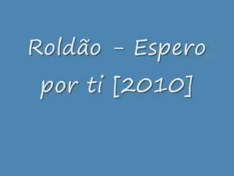 Roldão- Espero por ti