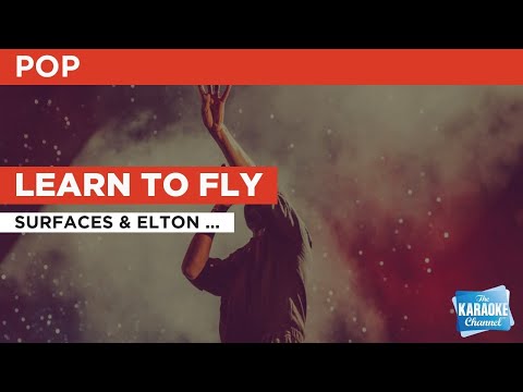 Learn To Fly : Surfaces & Elton John | Karaoke with Lyrics