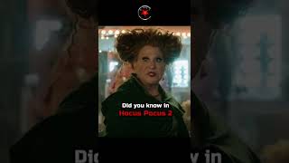 Did you know in HOCUS POCUS 2...