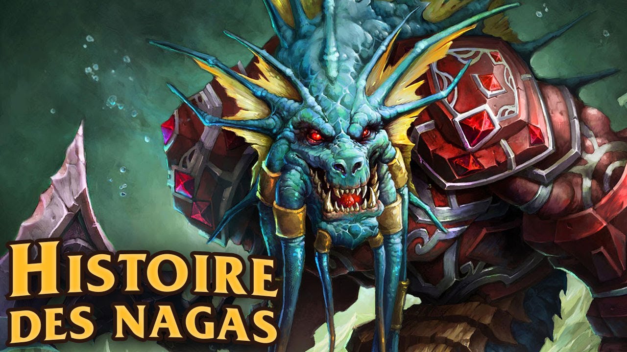 Histoire des Nagas et d'Azshara