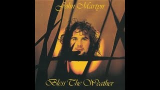 John Martyn:-'Back Down The River'