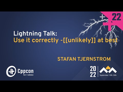 Lightning Talk: Using This Correctly it's [[unlikely]] at Best - Staffan Tjernstrom - CppCon 2022