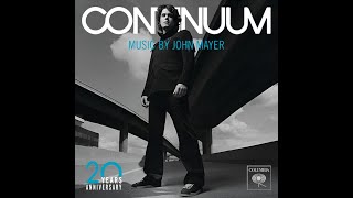 I Don't Need No Doctor (Studio Version) - John Mayer #Continuum20