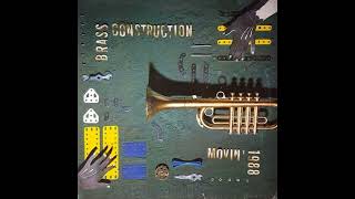 Brass Construction - Movin' 1988 (The Let's All Chant Mix)