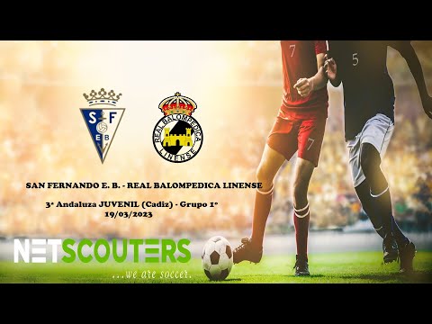 SAN FERNANDO ESCUELA BAHIA - REAL BALOMPEDICA LINENSE CATEGORIA JUVENIL 1ª PARTE