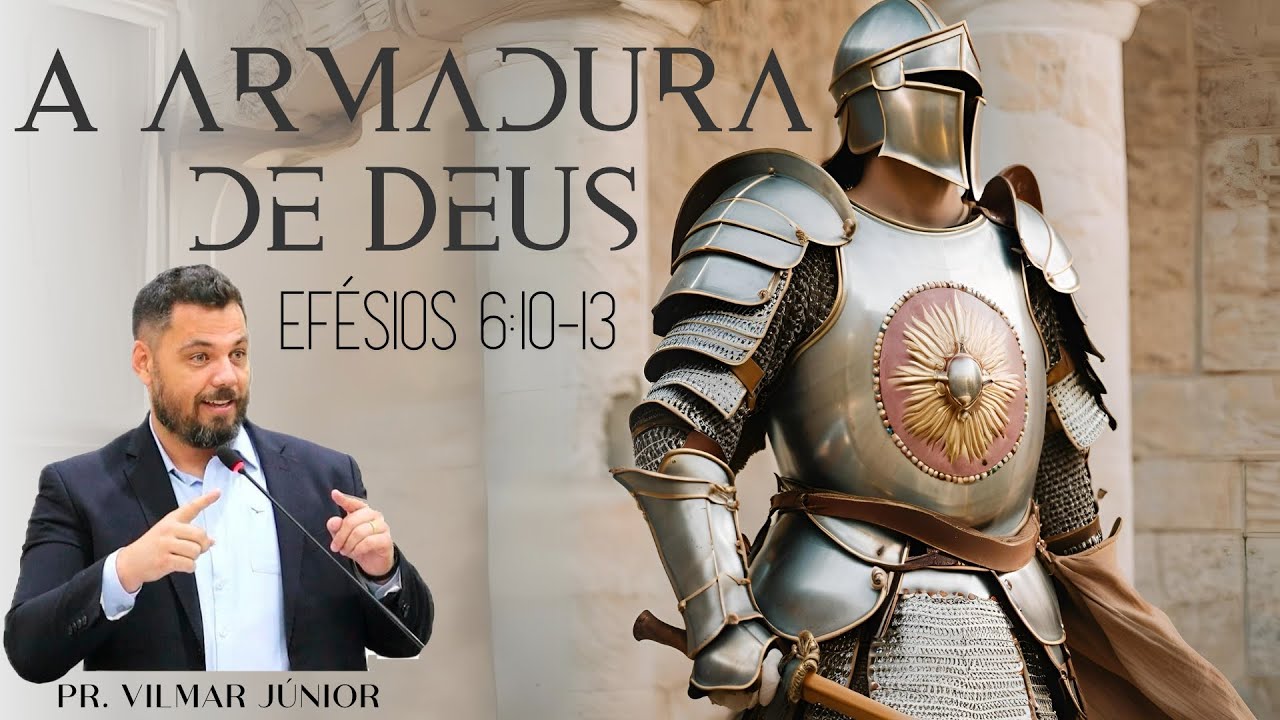 A ARMADURA DE DEUS - Efésios 6:10-13 | PR. VILMAR JÚNIOR | ICEL - 09/11/23