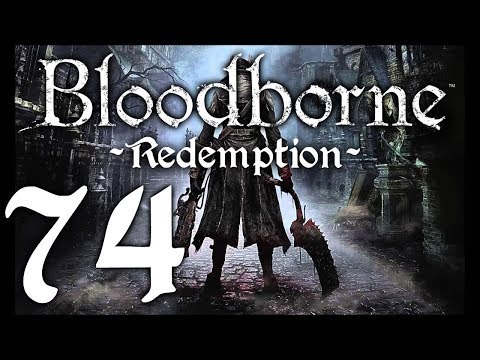 Bloodborne : The Redemption Run pt74 - Hunters, Giants and Sludge