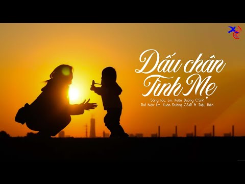 Dấu chân tình mẹ Sheet - Lm. Xuân Đường