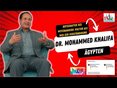 Dr. Mohammed Khalifa - Botschafter des Miteinanders: Kultur als Weg der Verständigung
