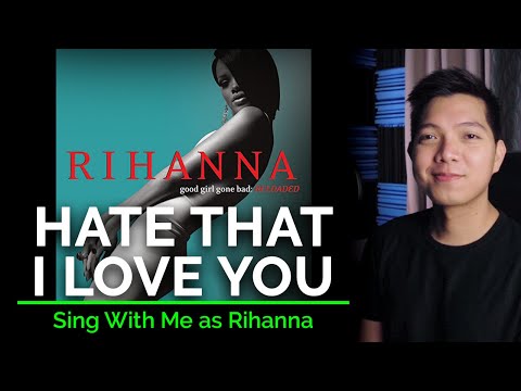 Hate That I Love You (Male Part Only - Karaoke) - Rihanna ft. Ne-Yo