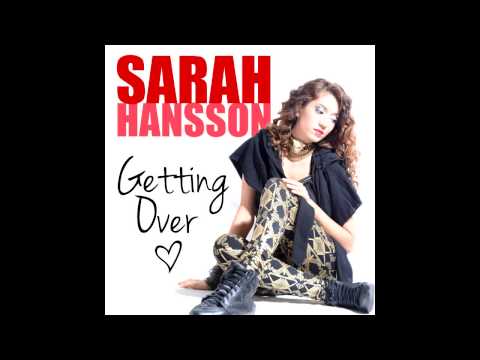 Sarah Hansson - Getting Over