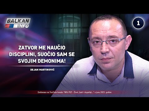 INTERVJU: Dejan Martinović - Zatvor me naučio disciplini, suočio sam se svojim demonima! (23.6.2023)