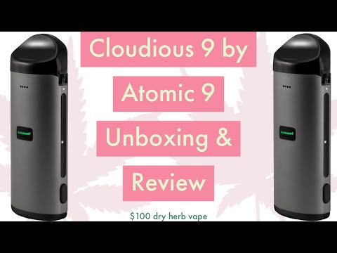 Cloudious 9 Unboxing & Review | Dry Herb Vape | $100