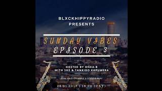BLXCKHIPPYRADIO Presents Sunday Vibes Ep 3
