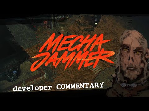 Mechajammer — Visiting Three Hand Harry ~commentary~