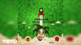 Popcaan - Weed Settingz (Official Audio)