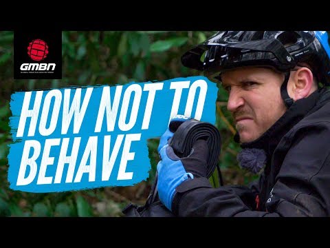 How Not To Behave On A Ride | Mountain Bike Trail Etiquette