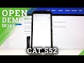 DEMO Mode In CAT S52 Enter Floor Mode Kiosk Mode