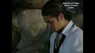 Roberta &amp; Diego - Duele Decirte Adiós